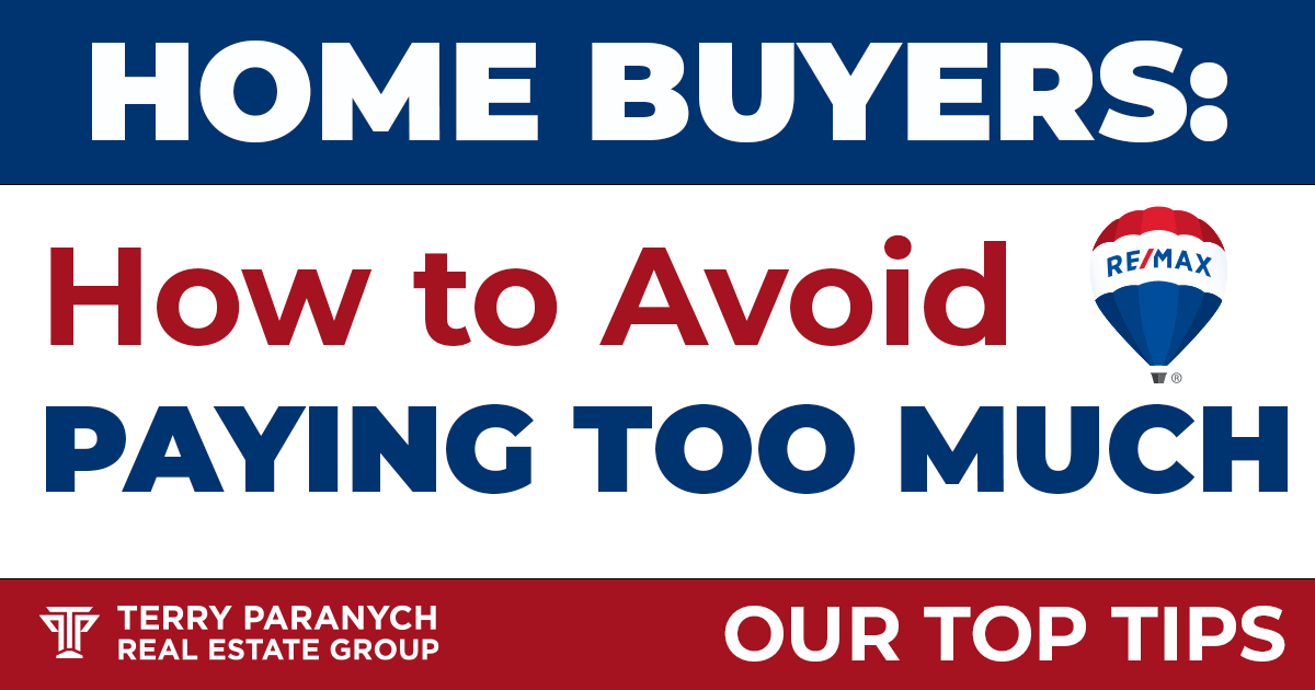 How to Avoid Paying Too Much for a Home: Our Top Tips for Home Buyers Featured Image